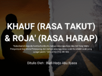 KHAUF (RASA TAKUT) & ROJA' (RASA HARAP)