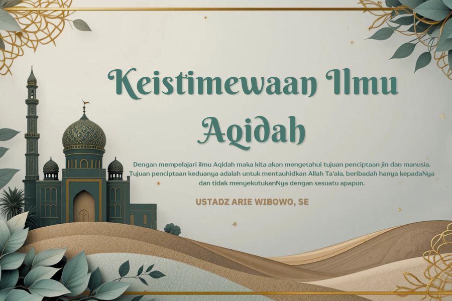 KEISTIMEWAAN ILMU AQIDAH